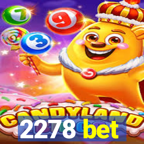 2278 bet